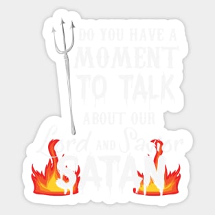 RELIGION / FUNNY STATEMENT GIFT: Our Lord and Savior Satan Sticker